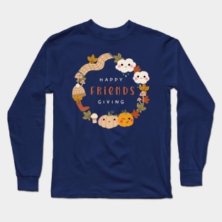 Happy Friendsgiving Long Sleeve T-Shirt